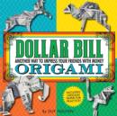 Image for Dollar bill origami  : another way to impress your friends with money