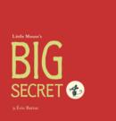 Image for Little Mouse&#39;s big secret