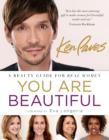 Image for You Are Beautiful : A Beauty Guide for Real Women