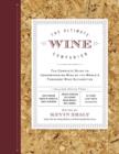Image for The ultimate wine companion  : the complete guide to understanding wine by the world&#39;s foremost wine authorities