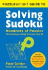 Image for Puzzlewright Guide to Solving Sudoku : Hundreds of Puzzles Plus Techniques to Help You Crack Them All