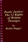 Image for Poetic Justice : The 12 Rights of Written Passages