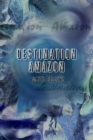 Image for Destination Amazon