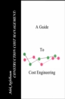 Image for Construction Cost Management : A Guide to Cost Engineering