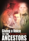 Image for Giving a Voice to the Ancestors