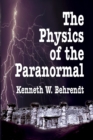 Image for Physics of the Paranormal