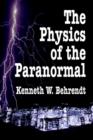 Image for The Physics of the Paranormal