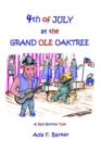 Image for Fourth of July at the &quot;Grand Ole Oaktree&quot;