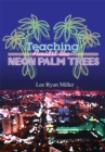 Image for Teaching Amidst the Neon Palm Trees