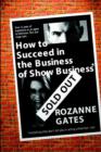 Image for How to Succeed in the Business of Show Business