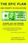 Image for The Epic Plan : End Poverty in Civilization