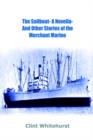 Image for The Sailboat -a Novella- and Other Stories of the Merchant Marine
