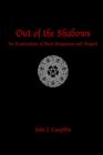 Image for Out of the Shadows : An Exploration of Dark Paganism and Magick