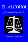 Image for El Alcohol Veneno O Medicina?