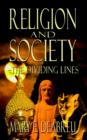 Image for Religion and Society--the Dividing Lines
