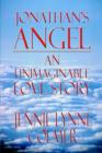 Image for Jonathan&#39;s Angel: an Unimaginable Love Story