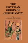 Image for The Egyptian Origin of Christianity
