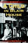 Image for A Child in Blair House : Memoir