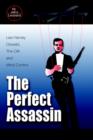 Image for The Perfect Assassin : Lee Harvey Oswald, the CIA and Mind Control