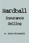 Image for Hardball Insurance Selling
