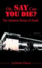 Image for Oh, Say Can You Die? : The Asbestos House of Death