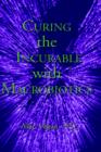Image for Curing the Incurable with Macrobiotics