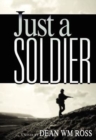 Image for Just a Soldier
