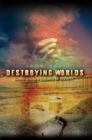 Image for Destroying Worlds: Second Episode of Enemies of Society