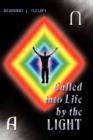 Image for Called into Life by the Light