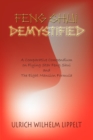 Image for Feng Shui Demystified : A Comparative Compendium on Flying Star Feng Shui and the Eight Mansion Formula