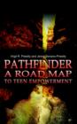 Image for Pathfinder a Road Map to Teen Empowerment