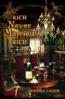 Image for Rich, Never Married, Rich