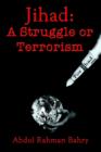 Image for Jihad : A Struggle or Terrorism