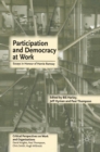 Image for Participation and democracy at work  : essays in honour of Harvie Ramsey