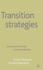 Image for Transition strategies  : cases from the East German industry