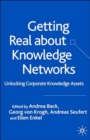 Image for Getting real about knowledge networks  : unlocking corporate knowledge assets