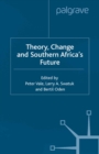 Image for Theory, change and Southern Africa&#39;s future