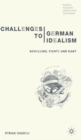 Image for Challenges to German idealism  : Schelling, Fichte and Kant