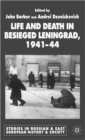 Image for Life and Death in Besieged Leningrad, 1941-1944