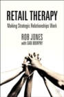 Image for Retail therapy  : making strategic relationships work