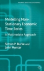 Image for Modelling Non-Stationary Economic Time Series