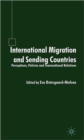 Image for International migration and sending countries  : perceptions, policies and transnational relations