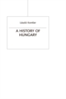 Image for A history of Hungary  : millennium in Central Europe
