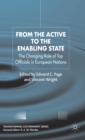 Image for From the active to the enabling state  : the changing role of top officials in European nations