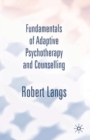 Image for Fundamentals of adaptive psychotherapy and counselling  : an introduction to theory and practice