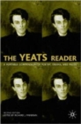 Image for The Yeats reader  : a portable compendium of poetry, drama, and prose