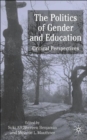 Image for The politics of gender and education  : critical perspectives