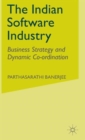 Image for Indian software industry  : business strategy and dynamic co-ordination