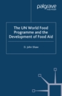 Image for The UN World Food Programme and the development of food aid