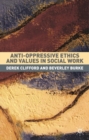 Image for Anti-Oppressive Ethics and Values in Social Work